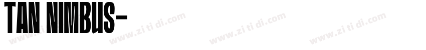 TAN NIMBUS字体转换